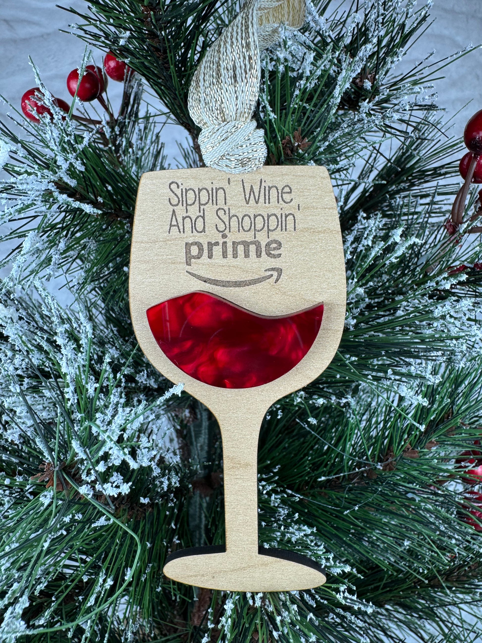 Ornament with 'Sippin' Wine And Shoppin' Prime'