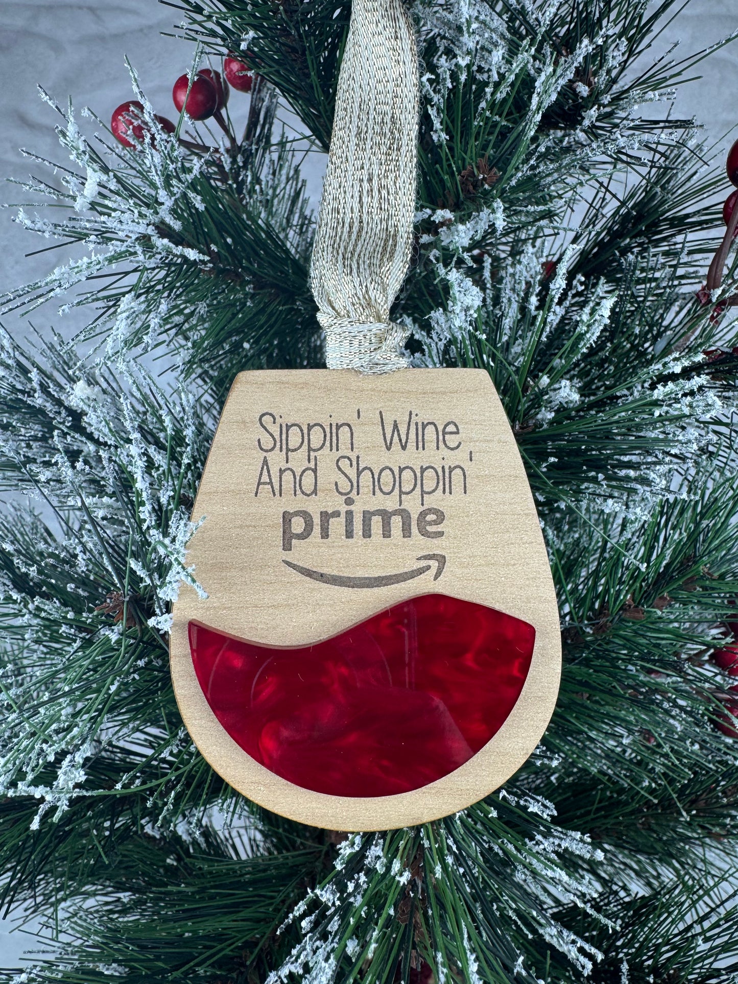 Ornament with 'Sippin' Wine, And Shoppin' Prime'